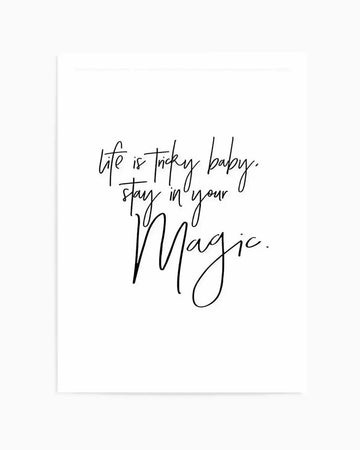 Stay In Your Magic Art Print from Olive et Oriel where you can shop wallpaper and artworks online
