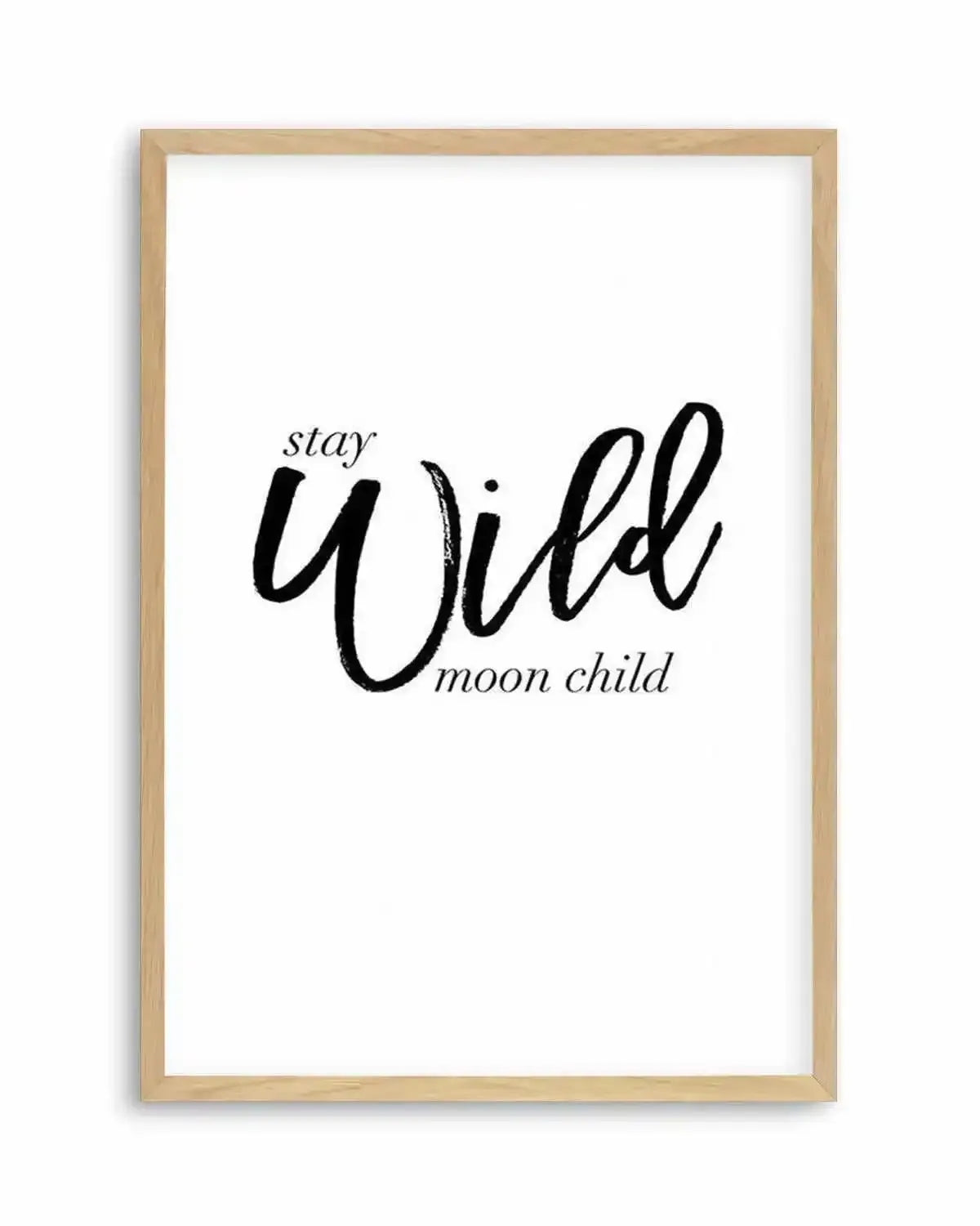 Stay Wild Moon Child Art Print from Olive et Oriel where you can shop wallpaper and artworks online