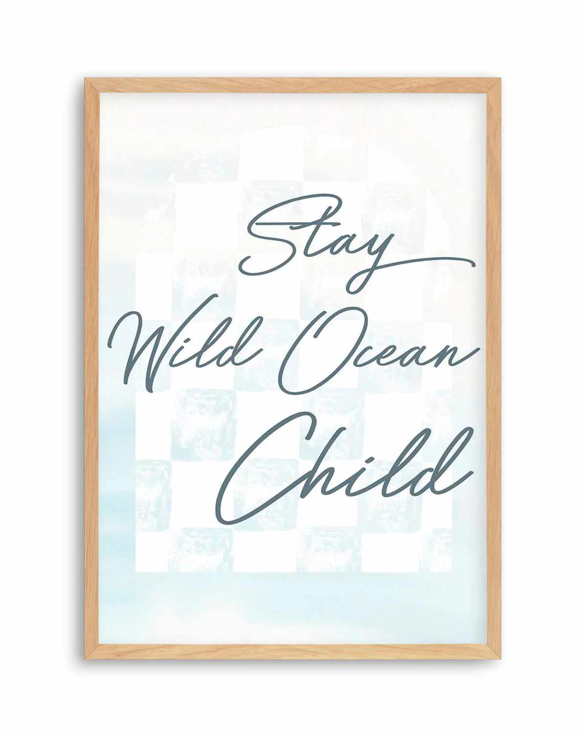 Stay Wild Ocean Child Art Print