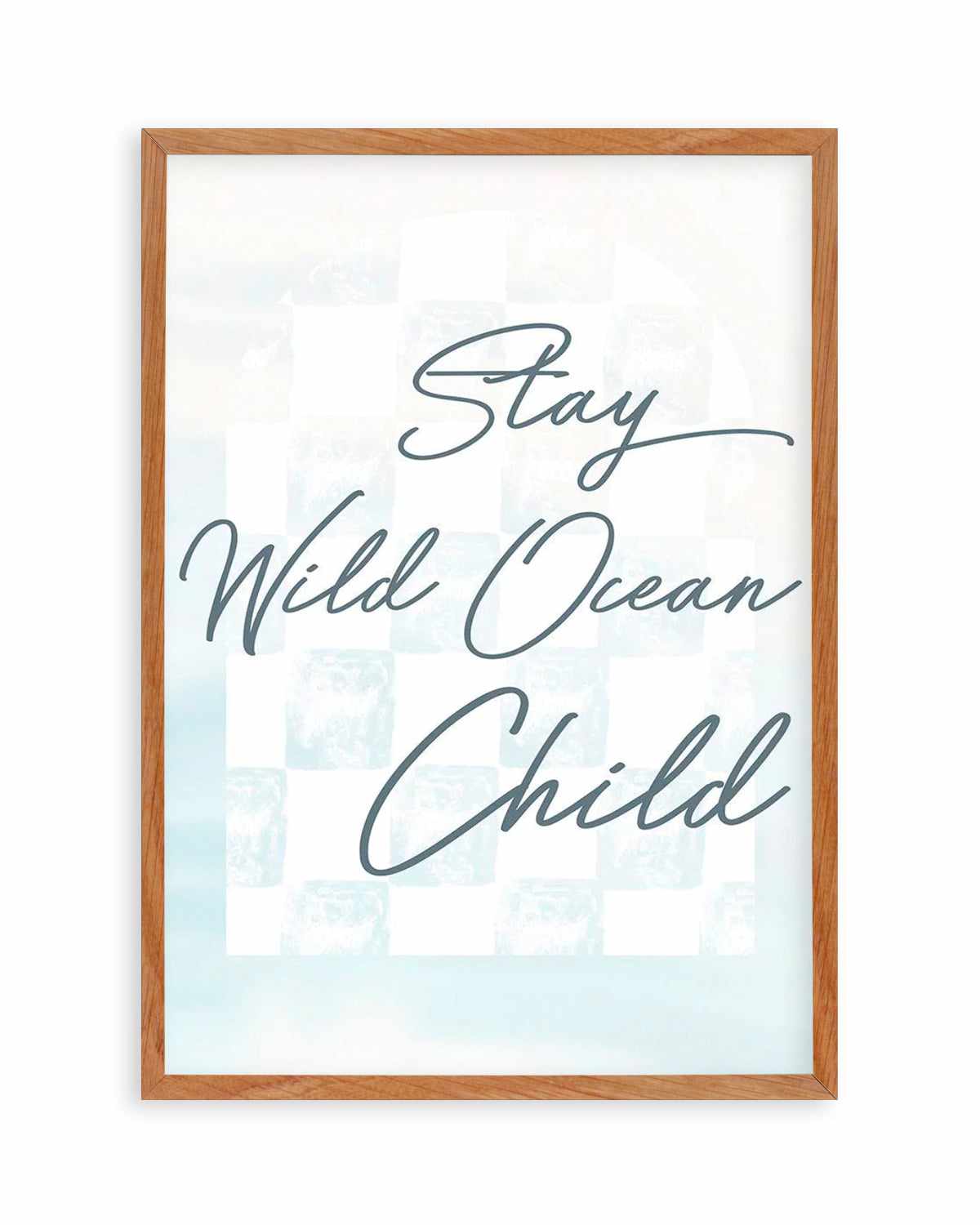 Stay Wild Ocean Child Art Print