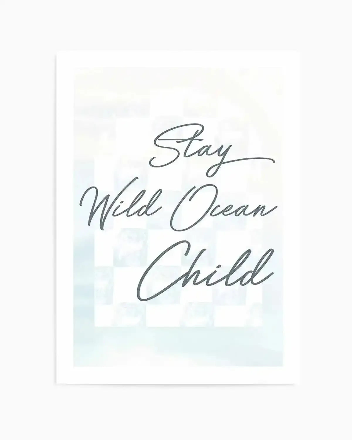 Stay Wild Ocean Child Art Print from Olive et Oriel where you can shop wallpaper and artworks online