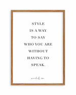 Style Is A Way Art Print