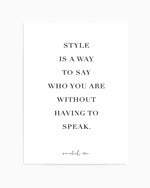 Style Is A Way Art Print