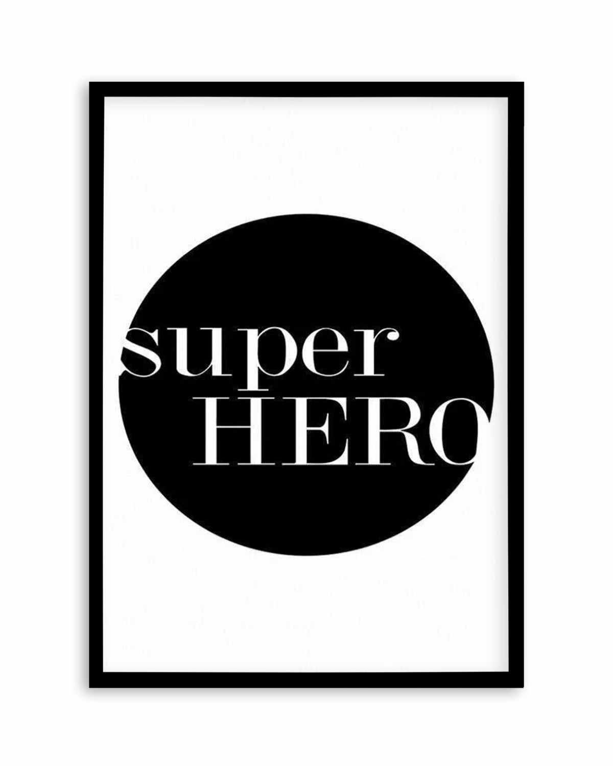 Super Hero Art Print