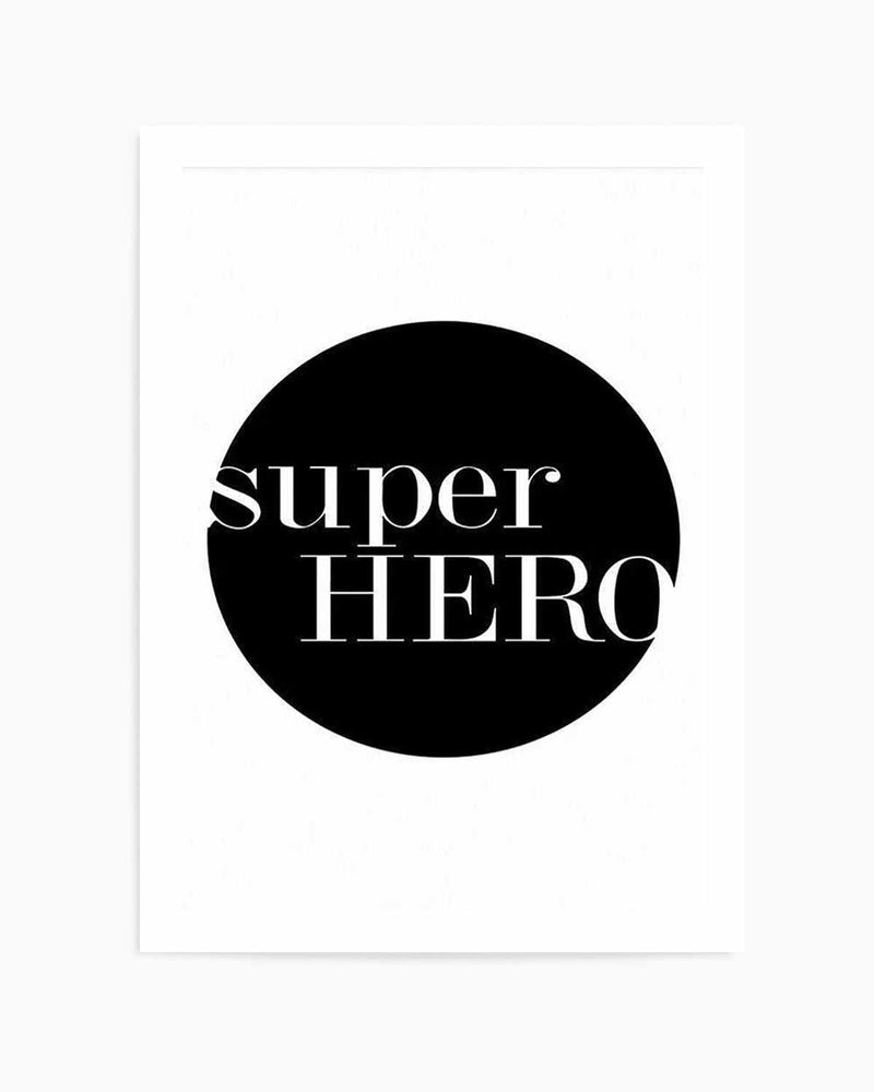 Super Hero Art Print
