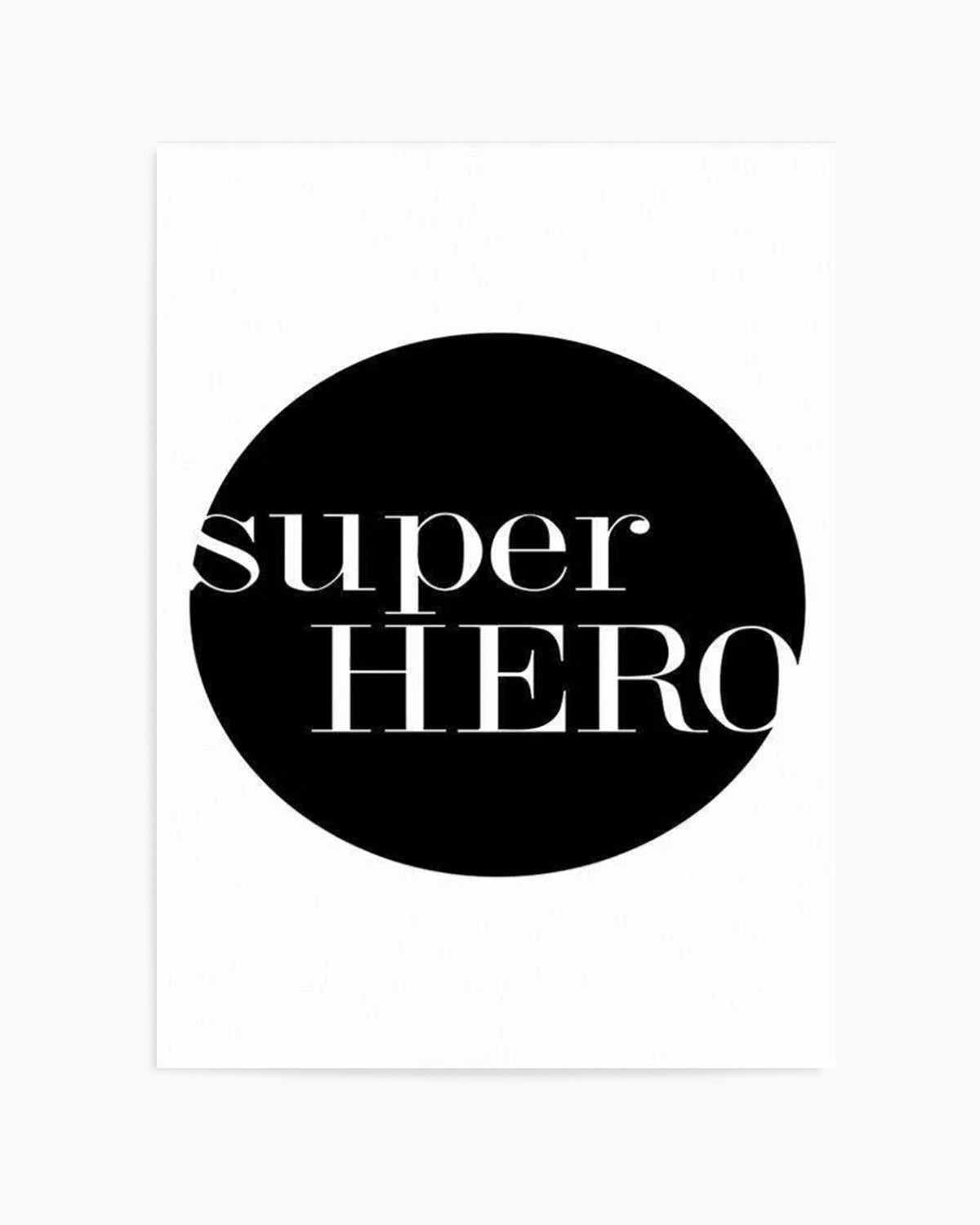 Super Hero Art Print