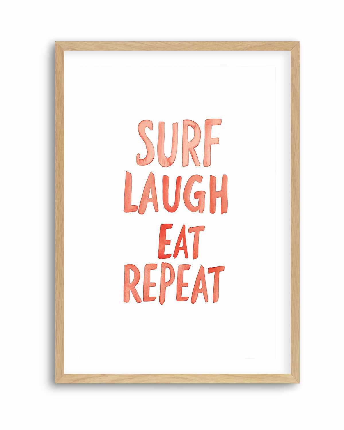 Surf Laugh Eat Repeat | Art Print from Olive et Oriel where you can shop wallpaper and artworks online
