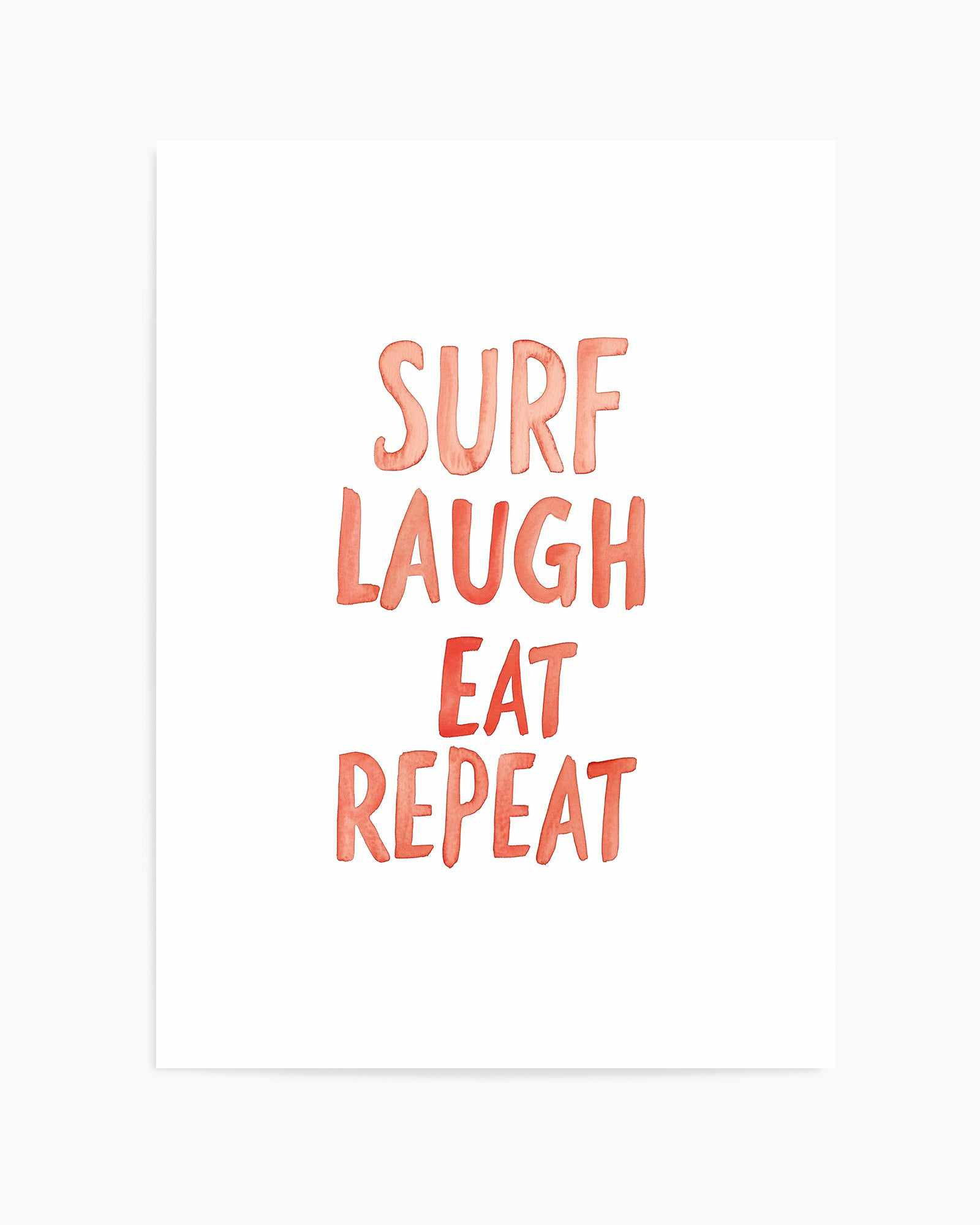 Surf Laugh Eat Repeat | Art Print from Olive et Oriel where you can shop wallpaper and artworks online