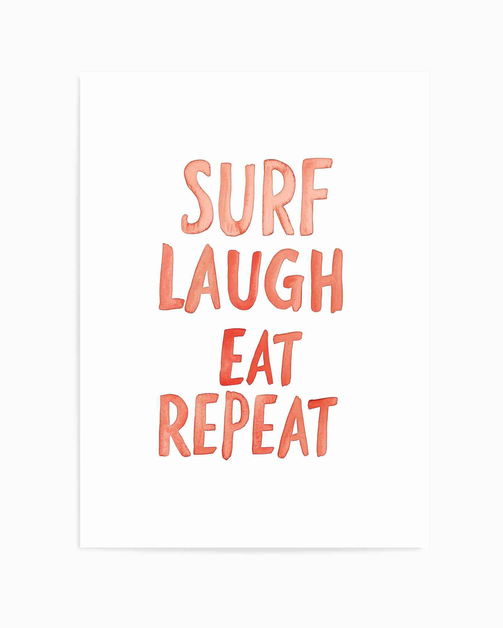 Surf Laugh Eat Repeat | Art Print from Olive et Oriel where you can shop wallpaper and artworks online