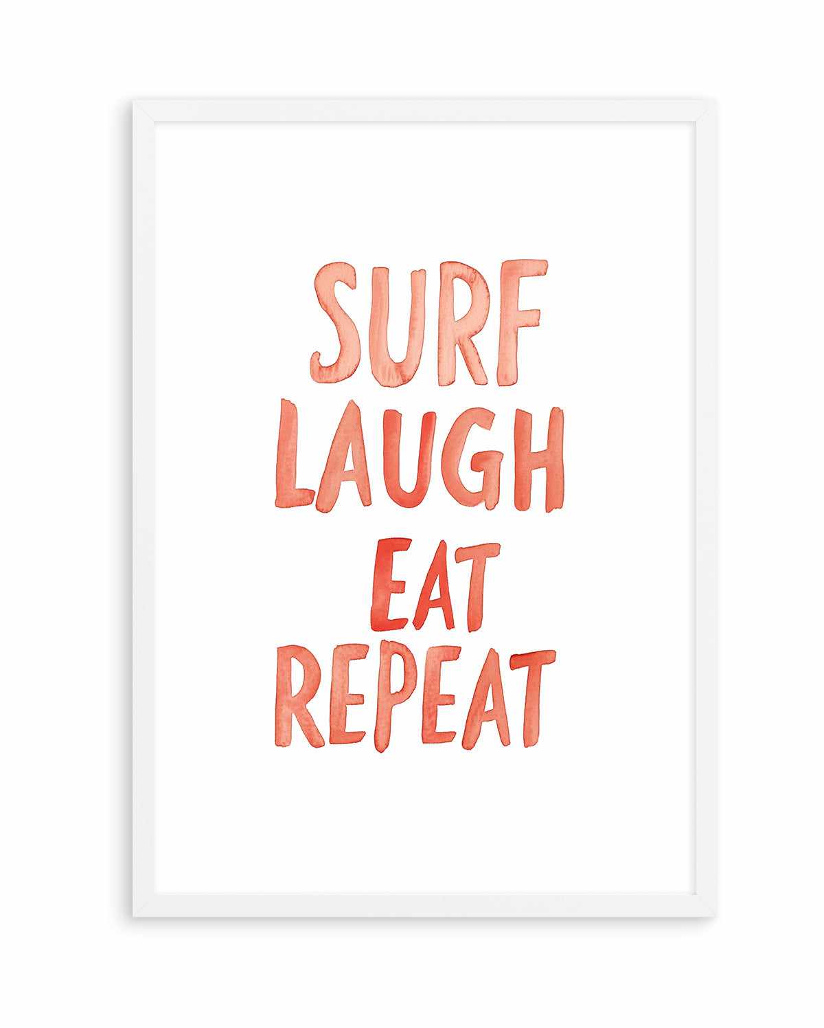 Surf Laugh Eat Repeat | Art Print from Olive et Oriel where you can shop wallpaper and artworks online