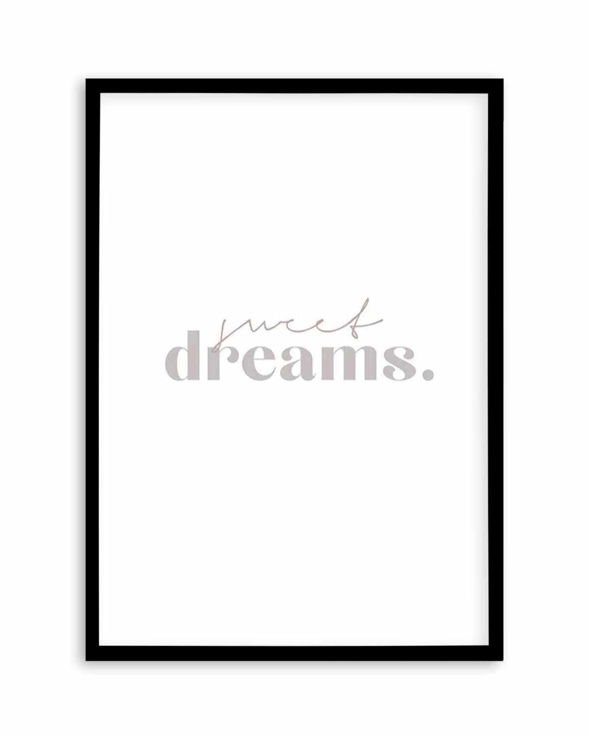 Sweet Dreams Art Print