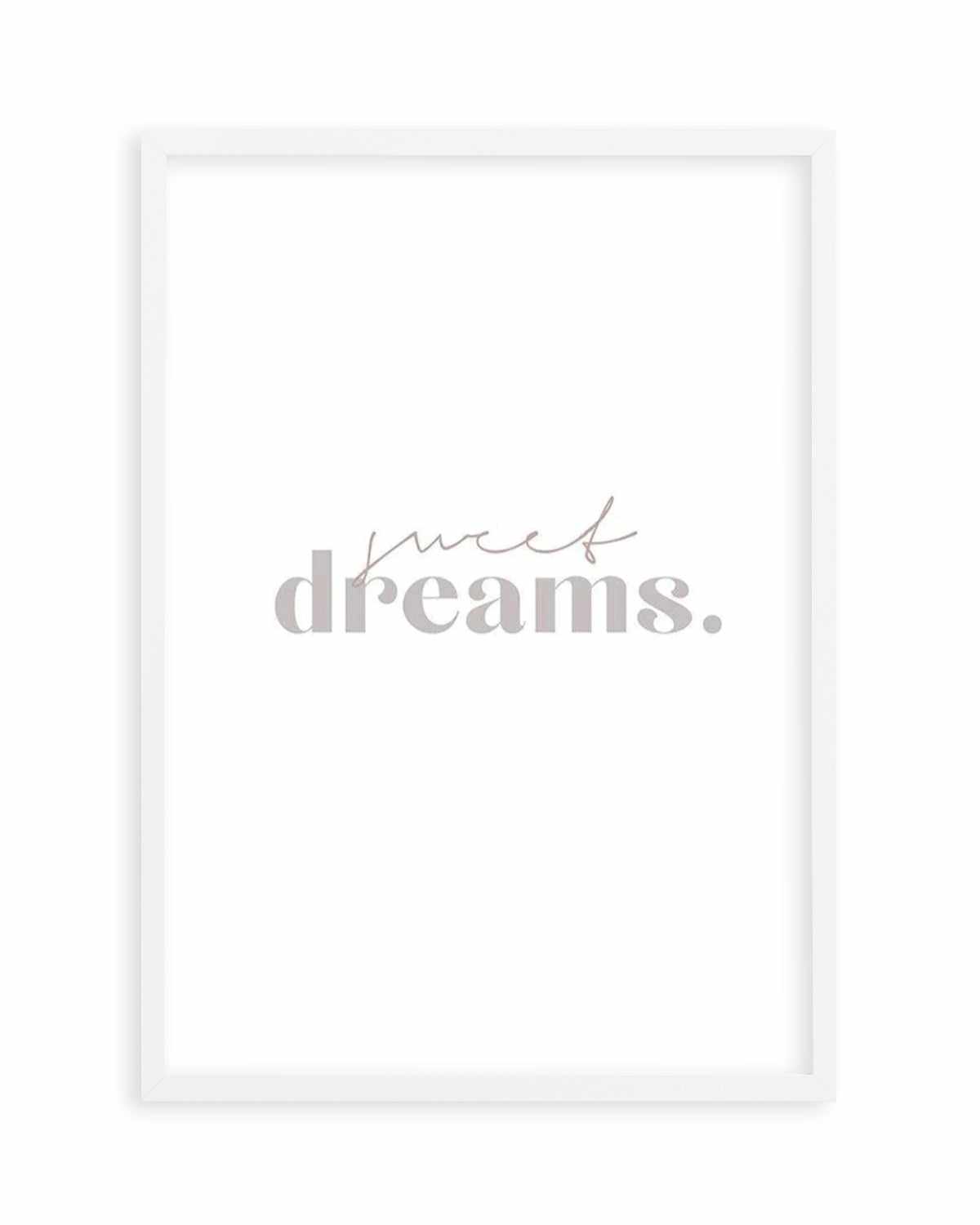 Sweet Dreams Art Print