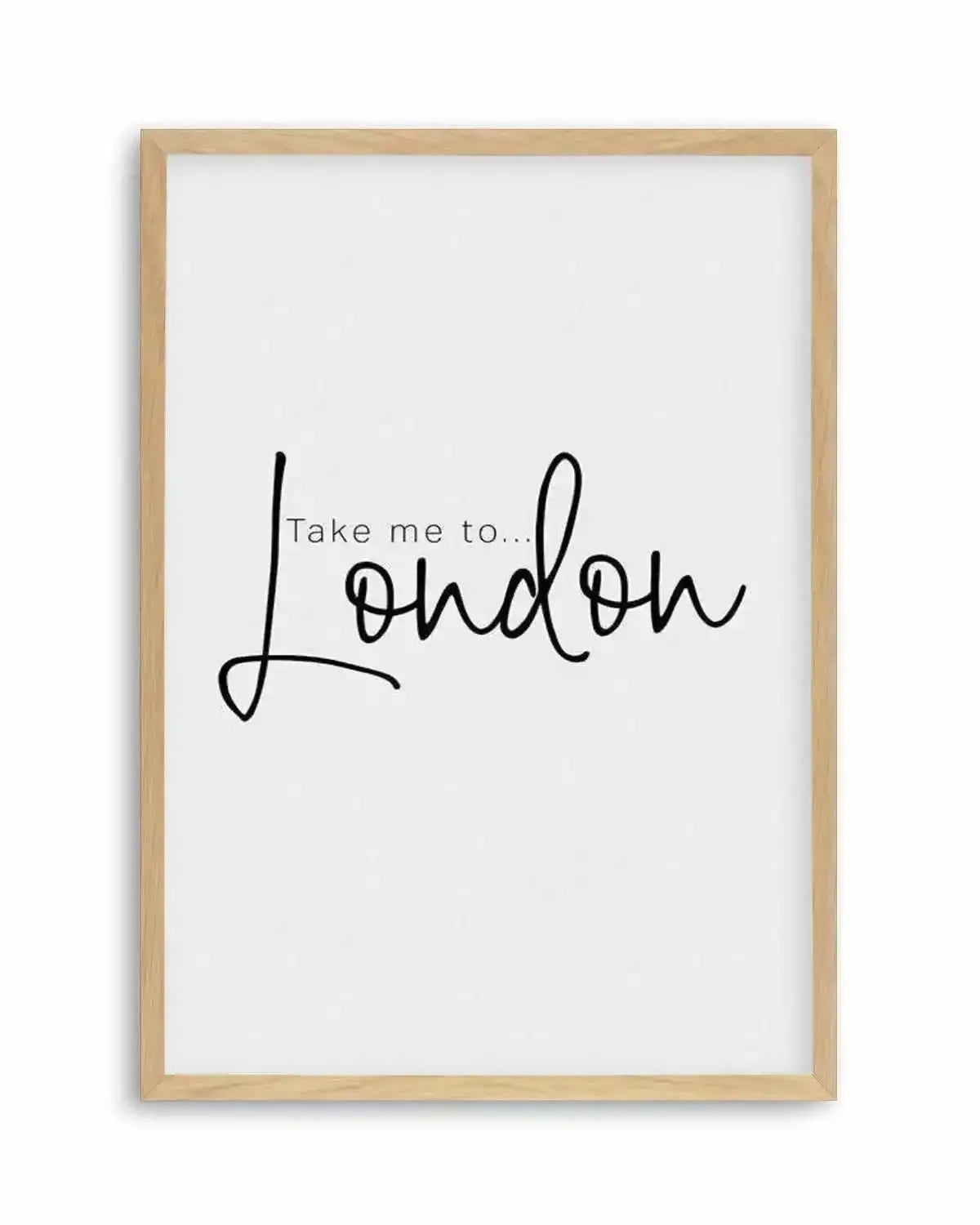 Take Me To London Art Print from Olive et Oriel where you can shop wallpaper and artworks online