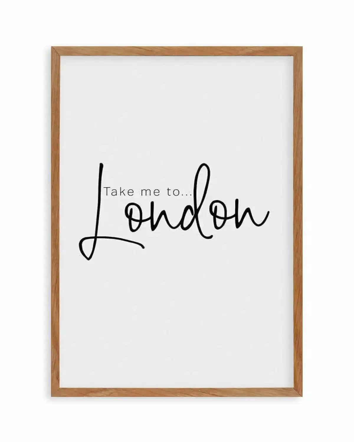 Take Me To London Art Print from Olive et Oriel where you can shop wallpaper and artworks online