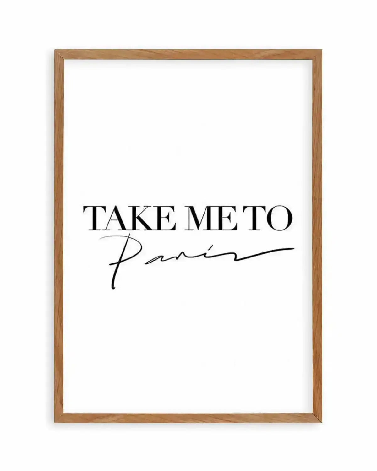 Take Me To Paris Art Print from Olive et Oriel where you can shop wallpaper and artworks online