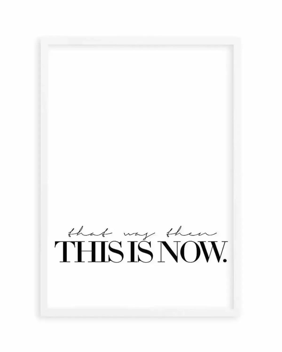 That Was Then, This Is Now Art Print from Olive et Oriel where you can shop wallpaper and artworks online