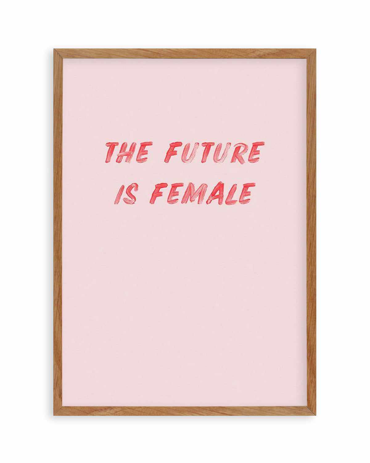 The Future Is Female Art Print