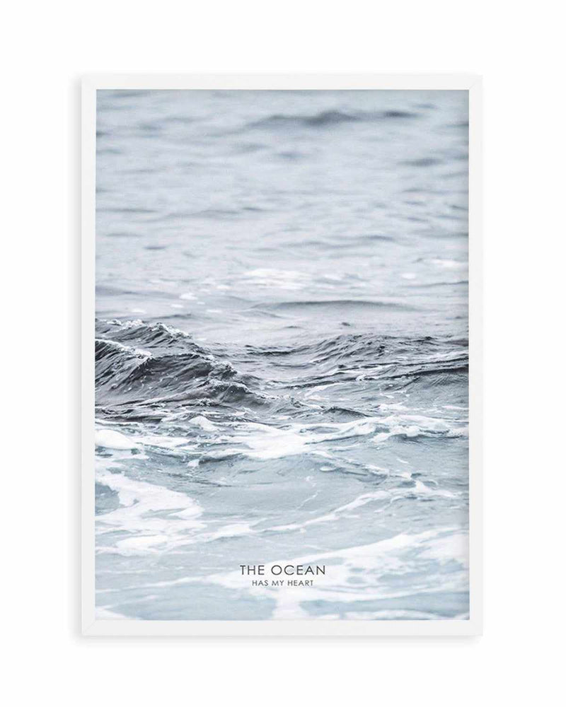 The Ocean Has My Heart Art Print