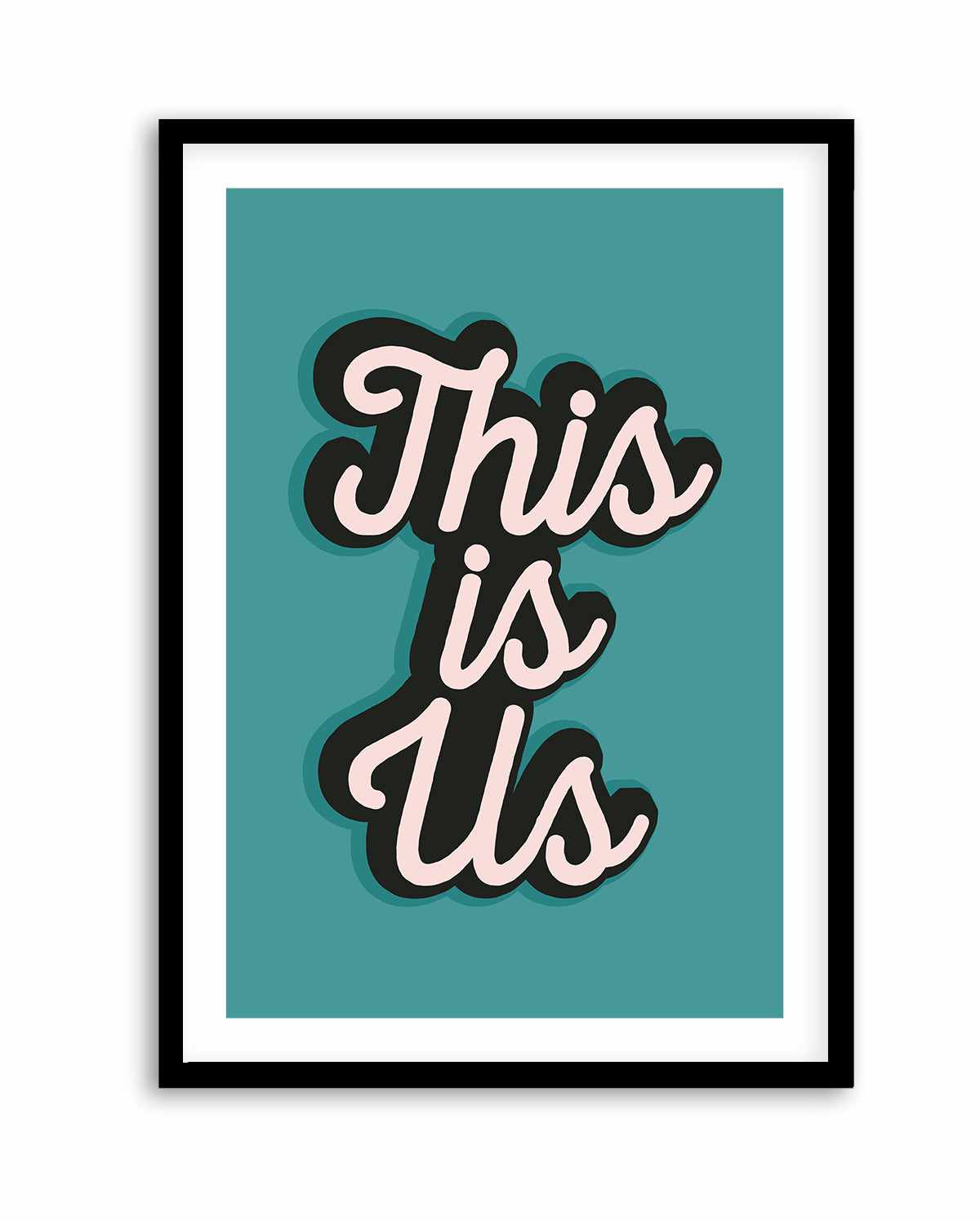 This is US by Frankie Kerr Dineen | Art Print