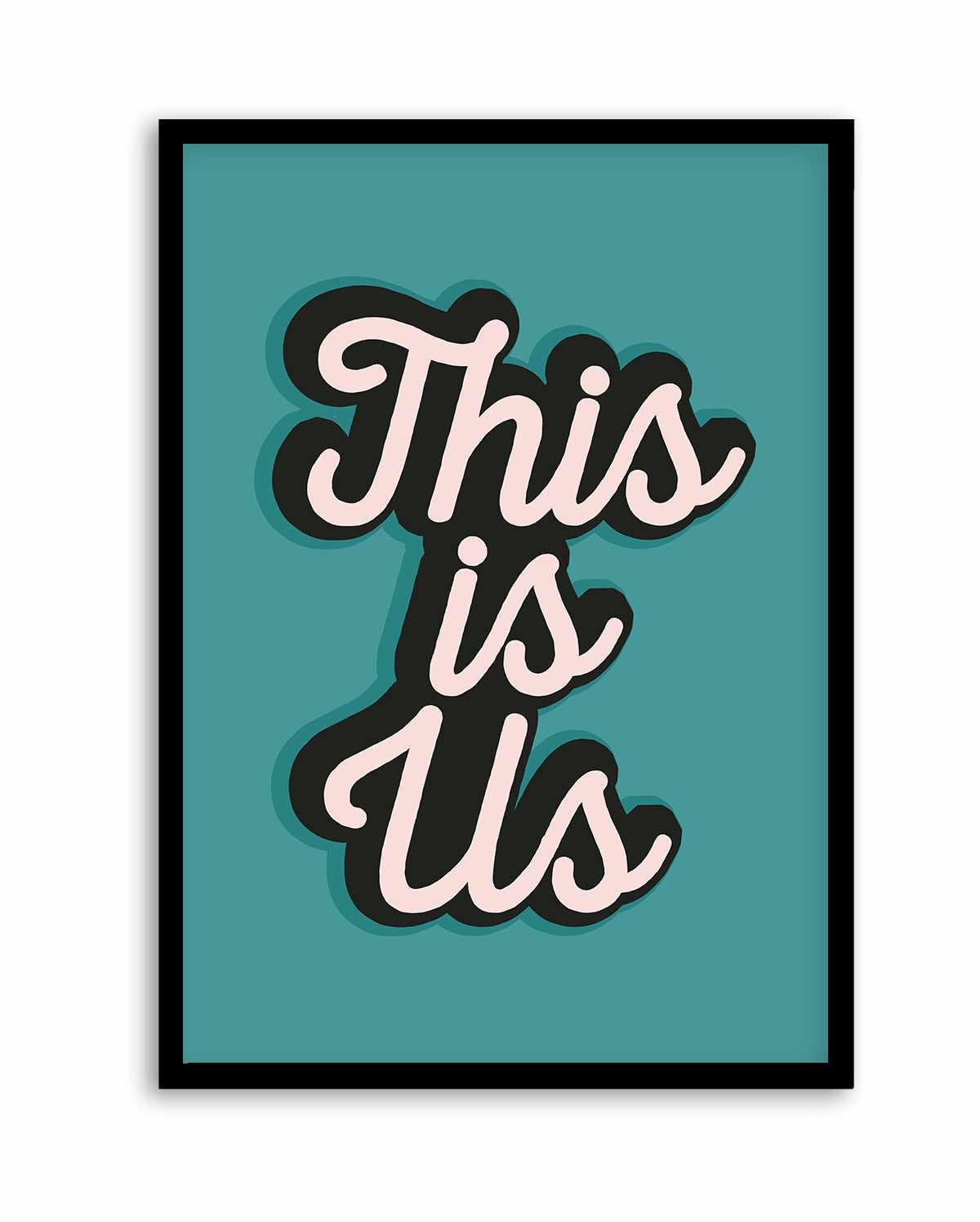 This is US by Frankie Kerr Dineen | Art Print