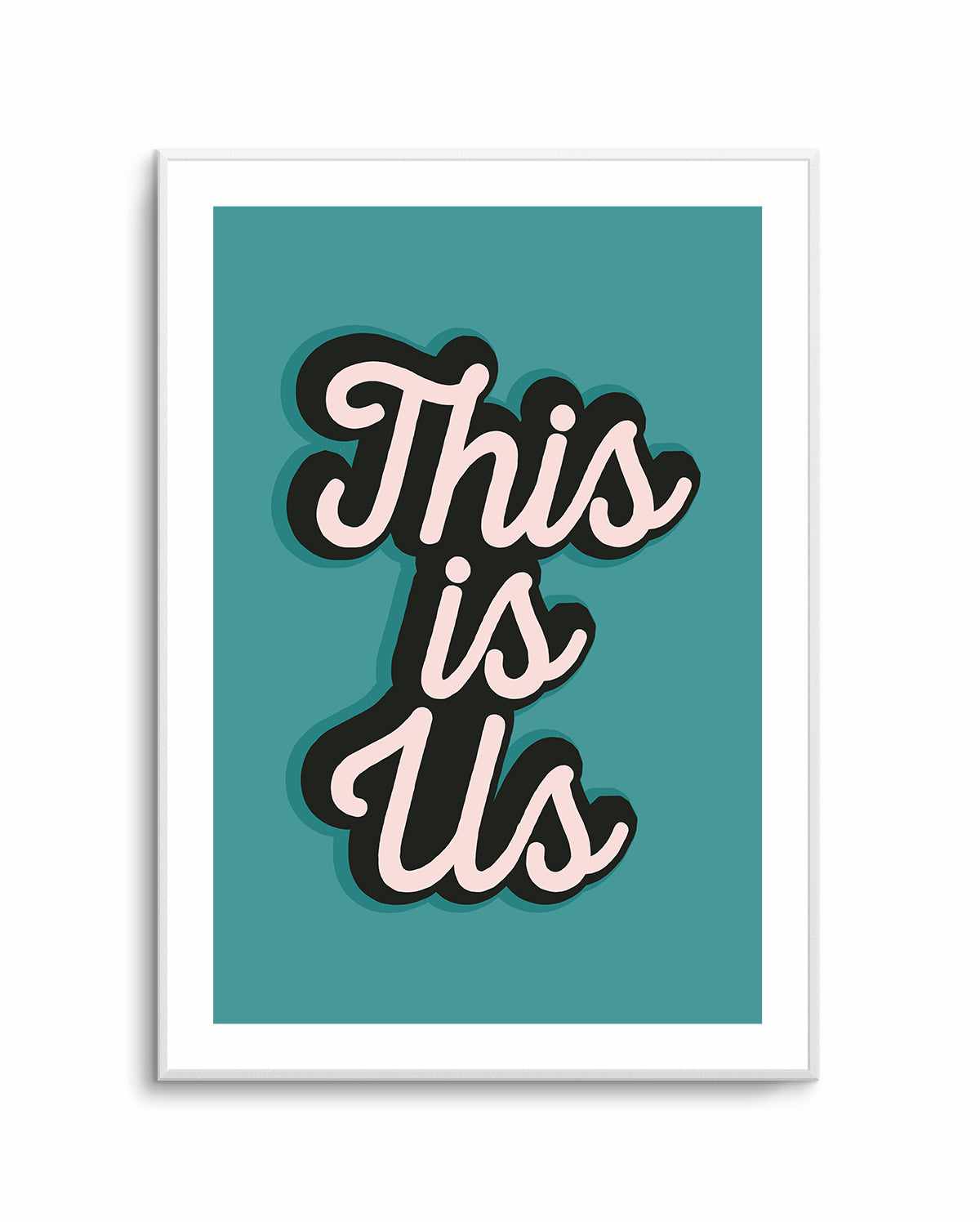 This is US by Frankie Kerr Dineen | Art Print