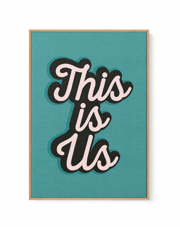 This is US by Frankie Kerr Dineen | Framed Canvas Art Print from Olive et Oriel where you can shop wallpaper and artworks online
