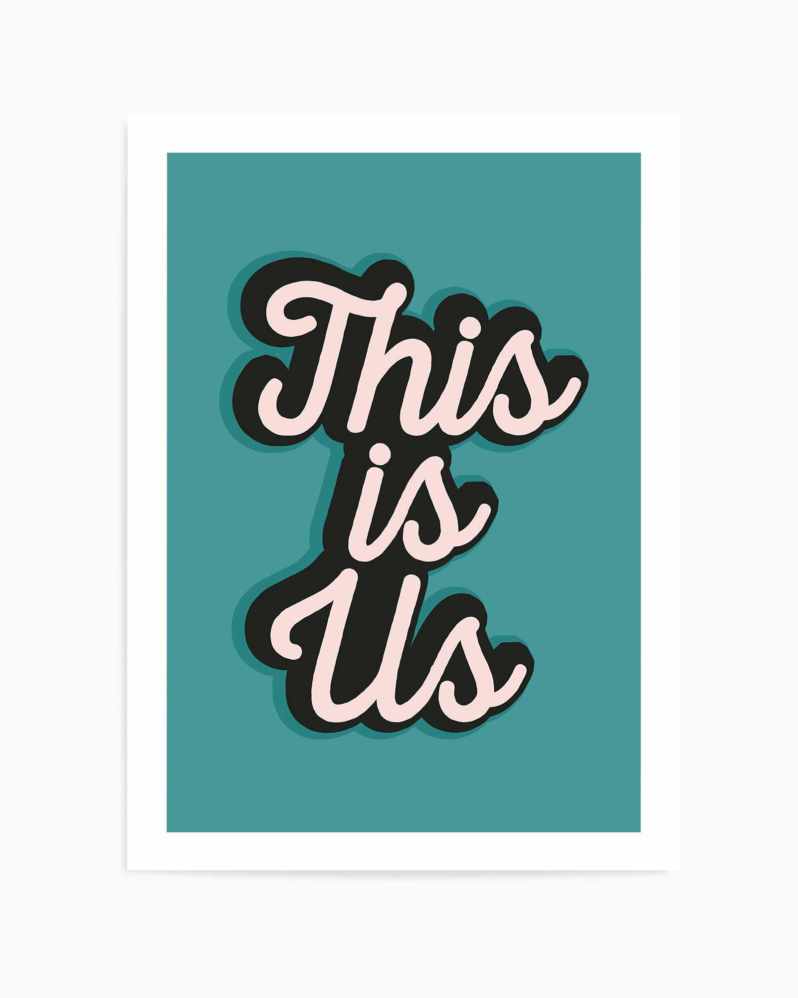 This is US by Frankie Kerr Dineen | Art Print