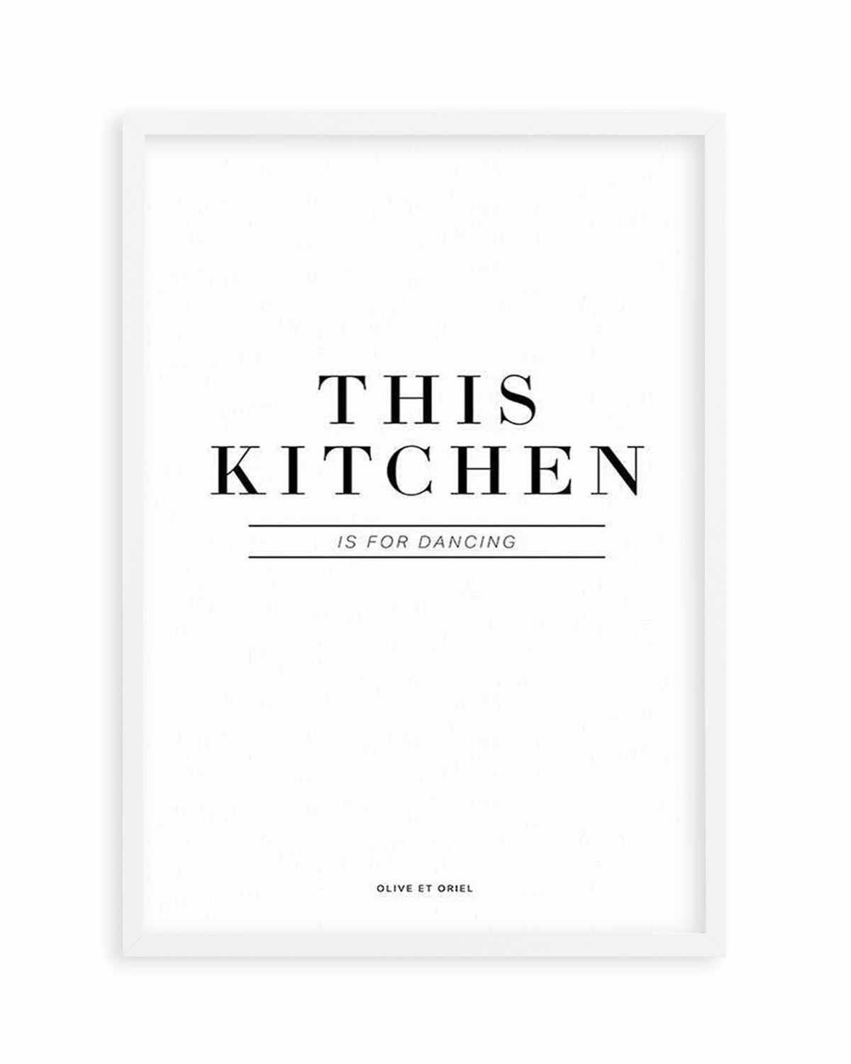 This Kitchen Is For Dancing Art Print