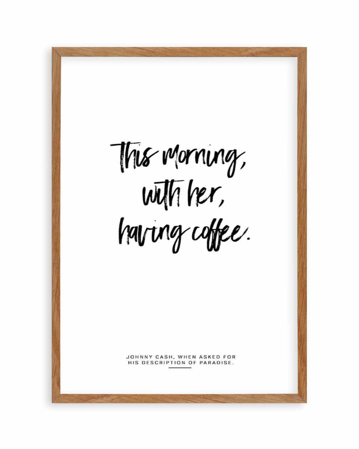 This Morning With Her Having Coffee Art Print