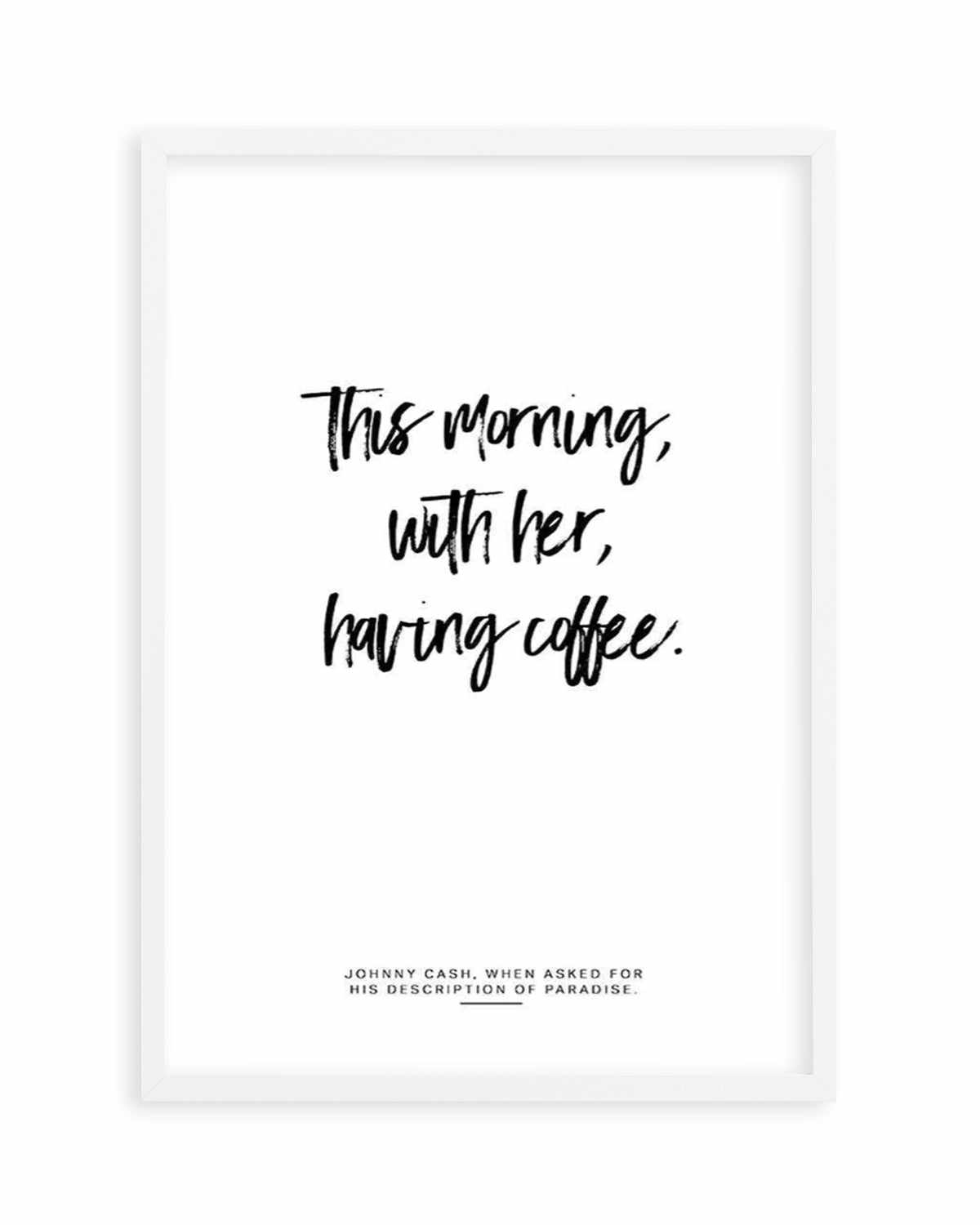 This Morning With Her Having Coffee Art Print