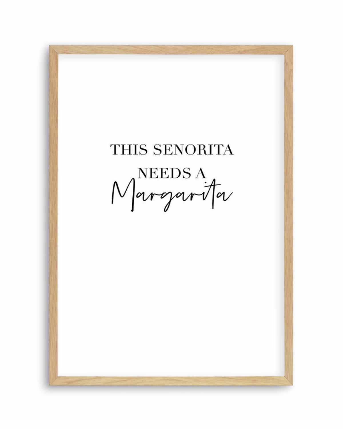 This Senorita Needs A Margarita Art Print