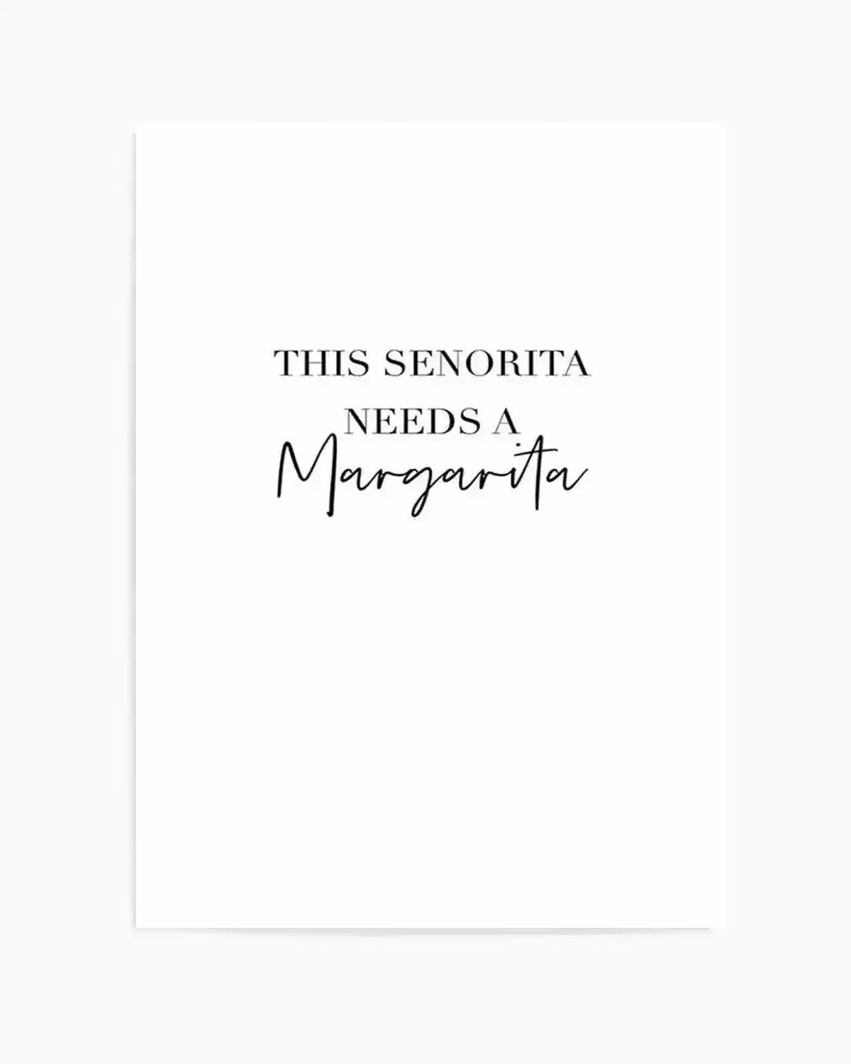 This Senorita Needs A Margarita Art Print from Olive et Oriel where you can shop wallpaper and artworks online