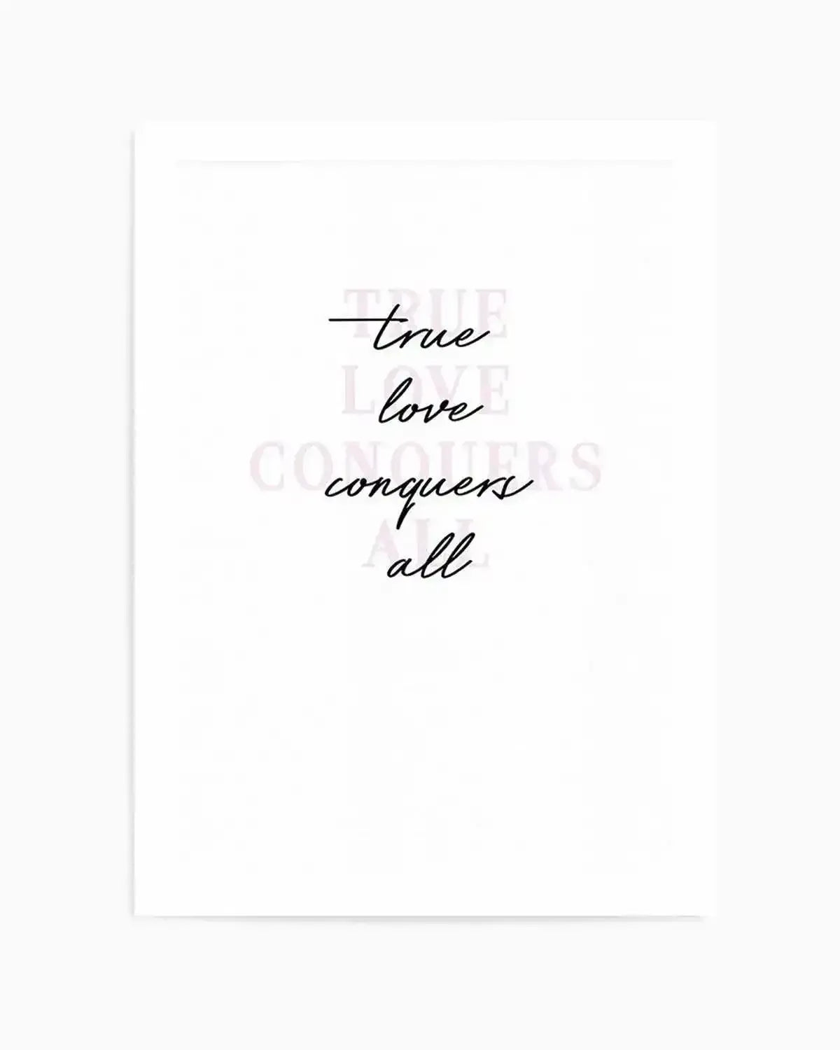 True Love Conquers All Art Print from Olive et Oriel where you can shop wallpaper and artworks online
