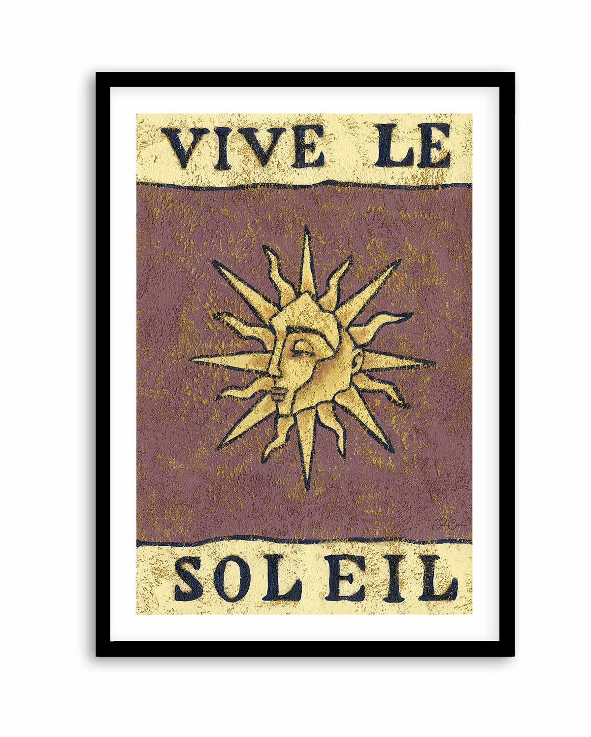 Vive Le Soleil by Julie Celina | Art Print