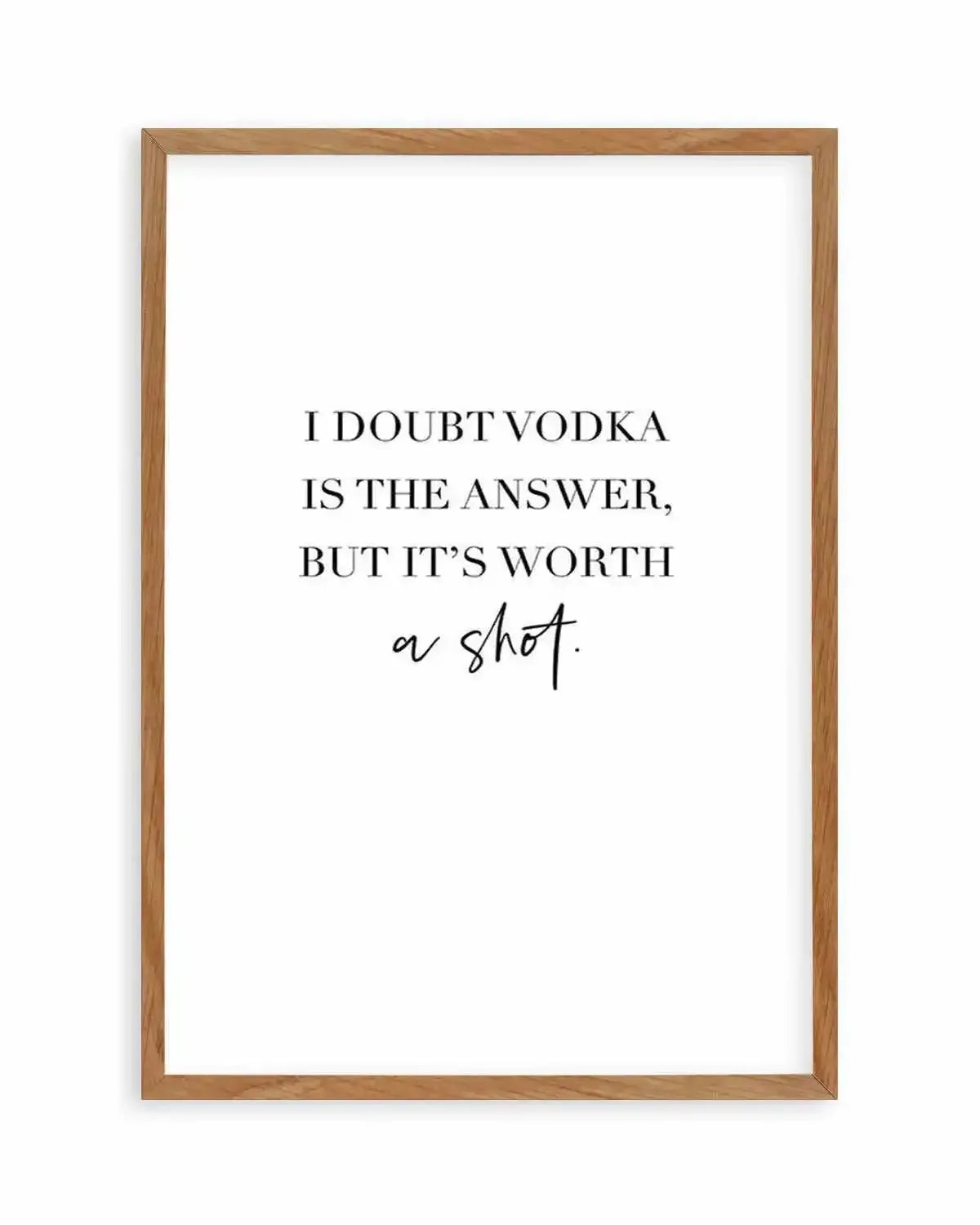 Vodka Is The Answer | Customise Me! Art Print from Olive et Oriel where you can shop wallpaper and artworks online