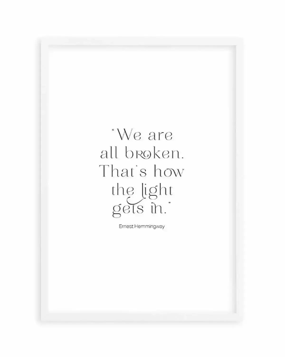 We Are All Broken Art Print from Olive et Oriel where you can shop wallpaper and artworks online