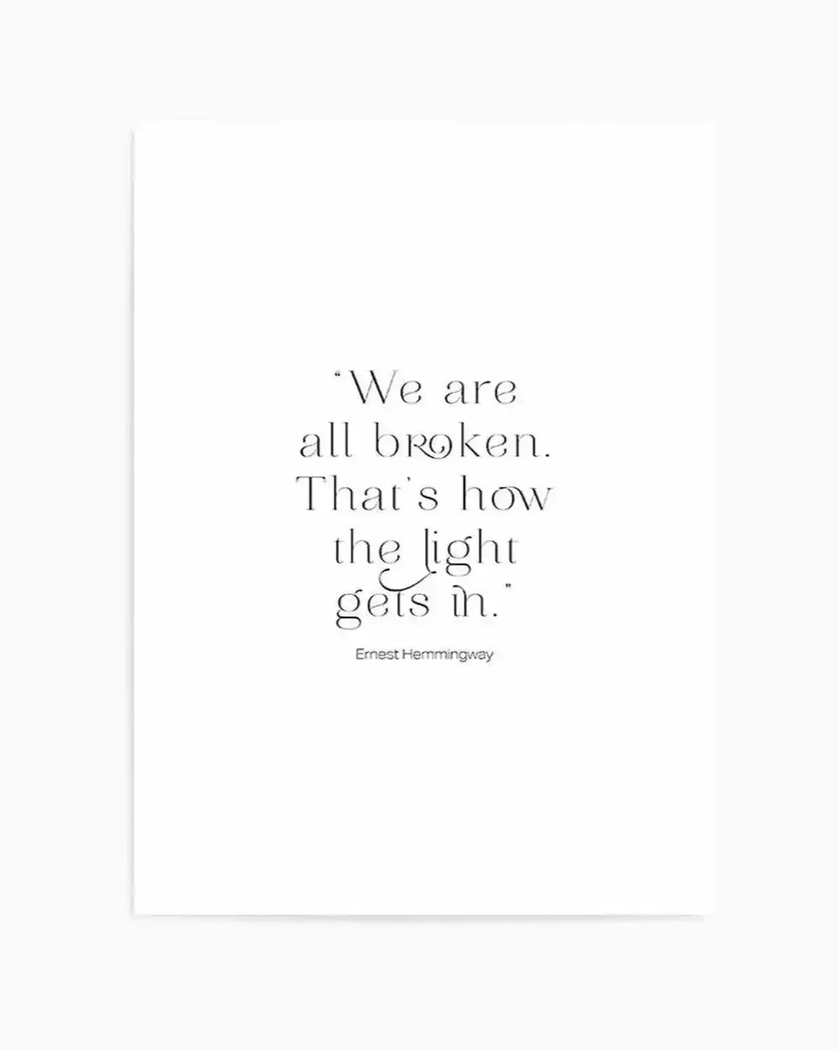 We Are All Broken Art Print from Olive et Oriel where you can shop wallpaper and artworks online