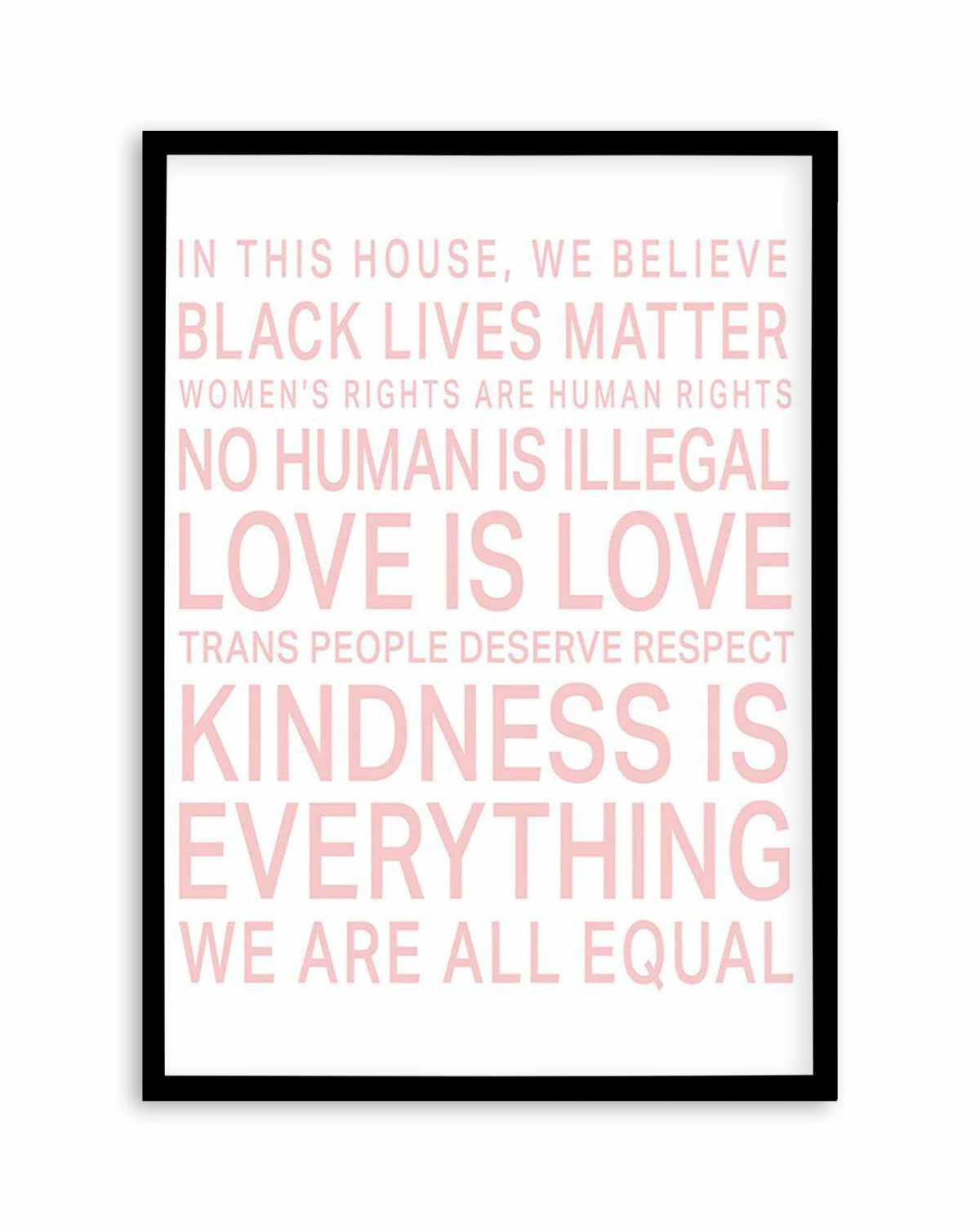 We Are All Equal | 5 Colour Options Art Print