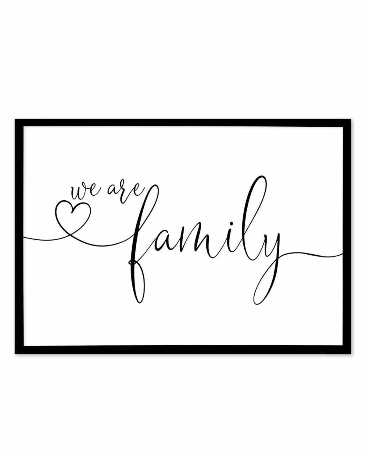 We Are Family Art Print