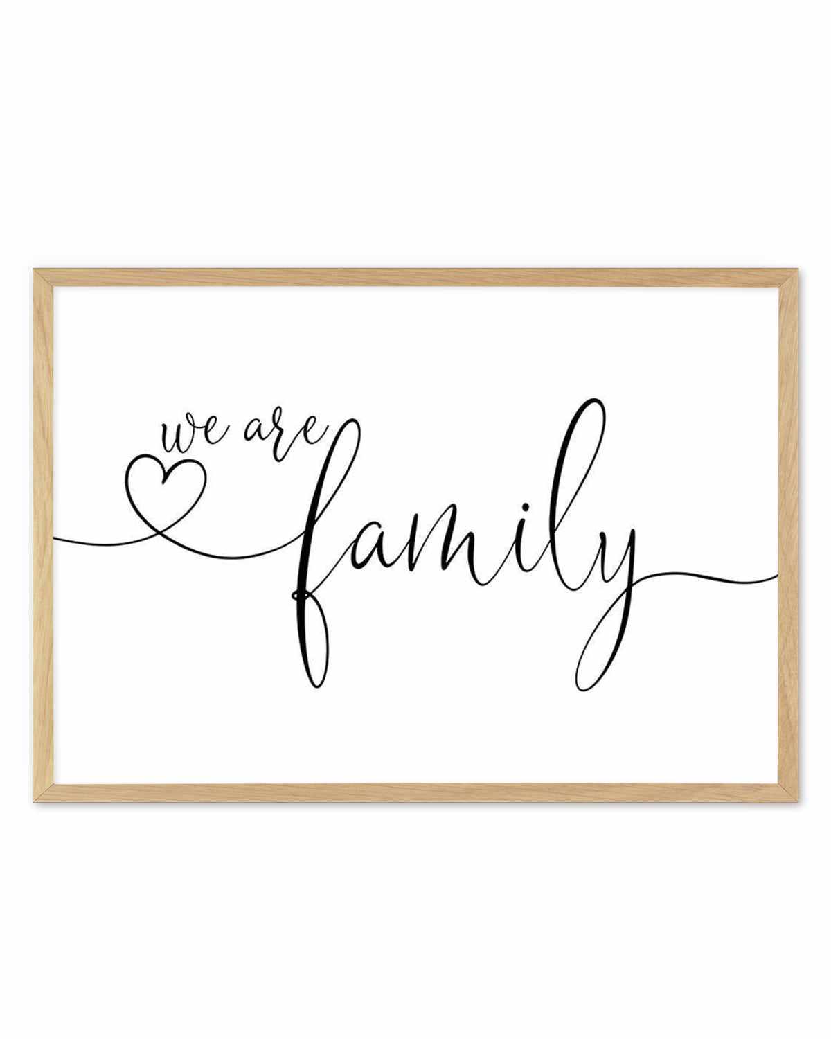 We Are Family Art Print