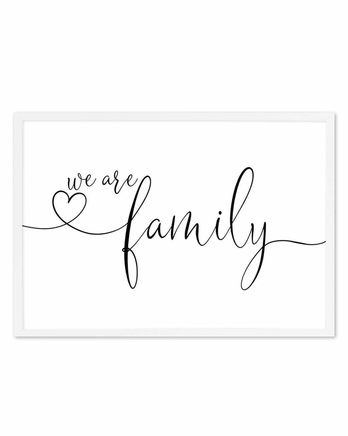 We Are Family Art Print