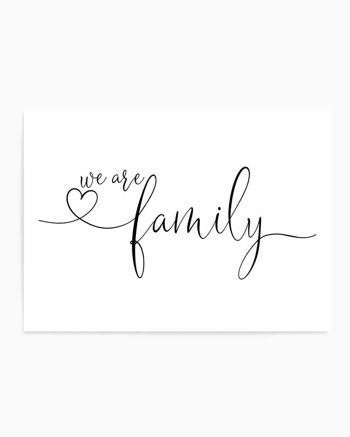 We Are Family Art Print