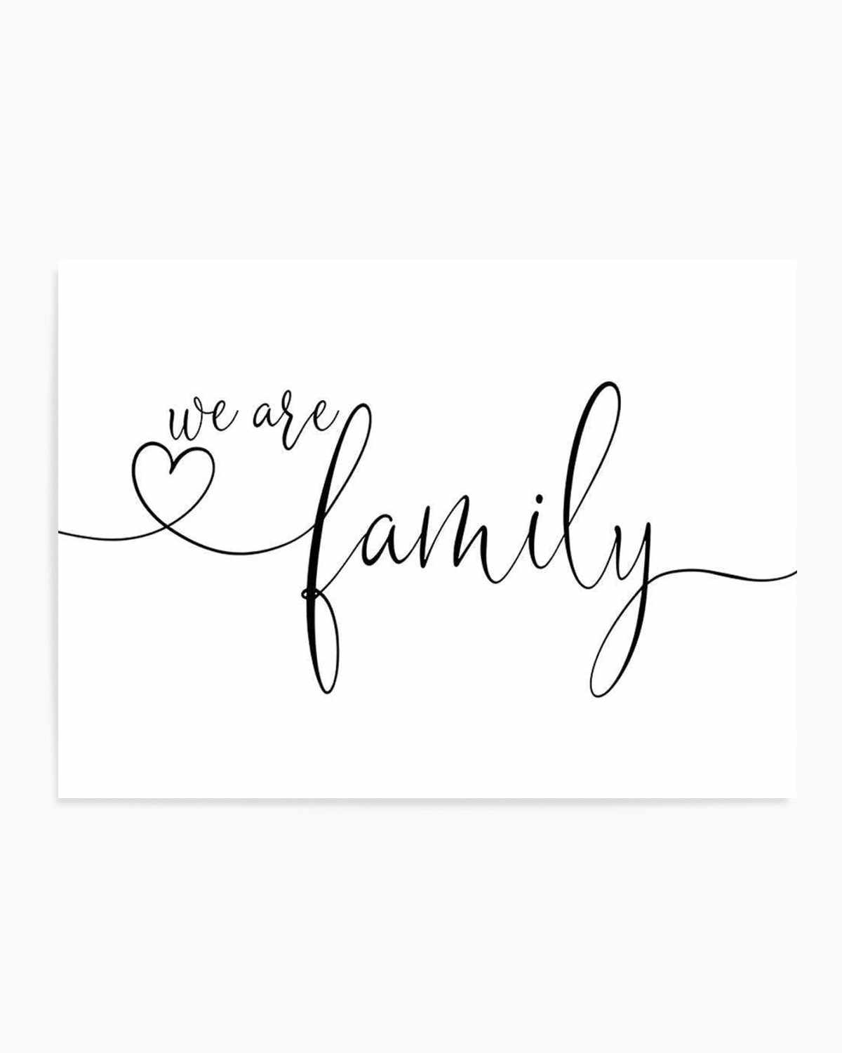 We Are Family Art Print