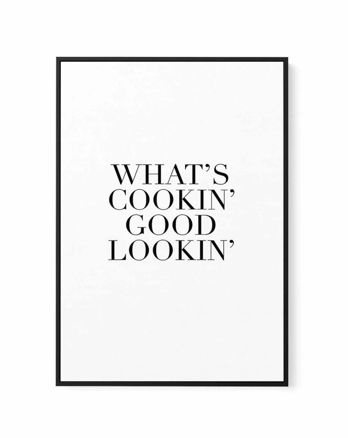 What's Cookin' Good Lookin' | Framed Canvas-CANVAS-You can shop wall art online with Olive et Oriel for everything from abstract art to fun kids wall art. Our beautiful modern art prints and canvas art are available from large canvas prints to wall art paintings and our proudly Australian artwork collection offers only the highest quality framed large wall art and canvas art Australia - You can buy fashion photography prints or Hampton print posters and paintings on canvas from Olive et Oriel an