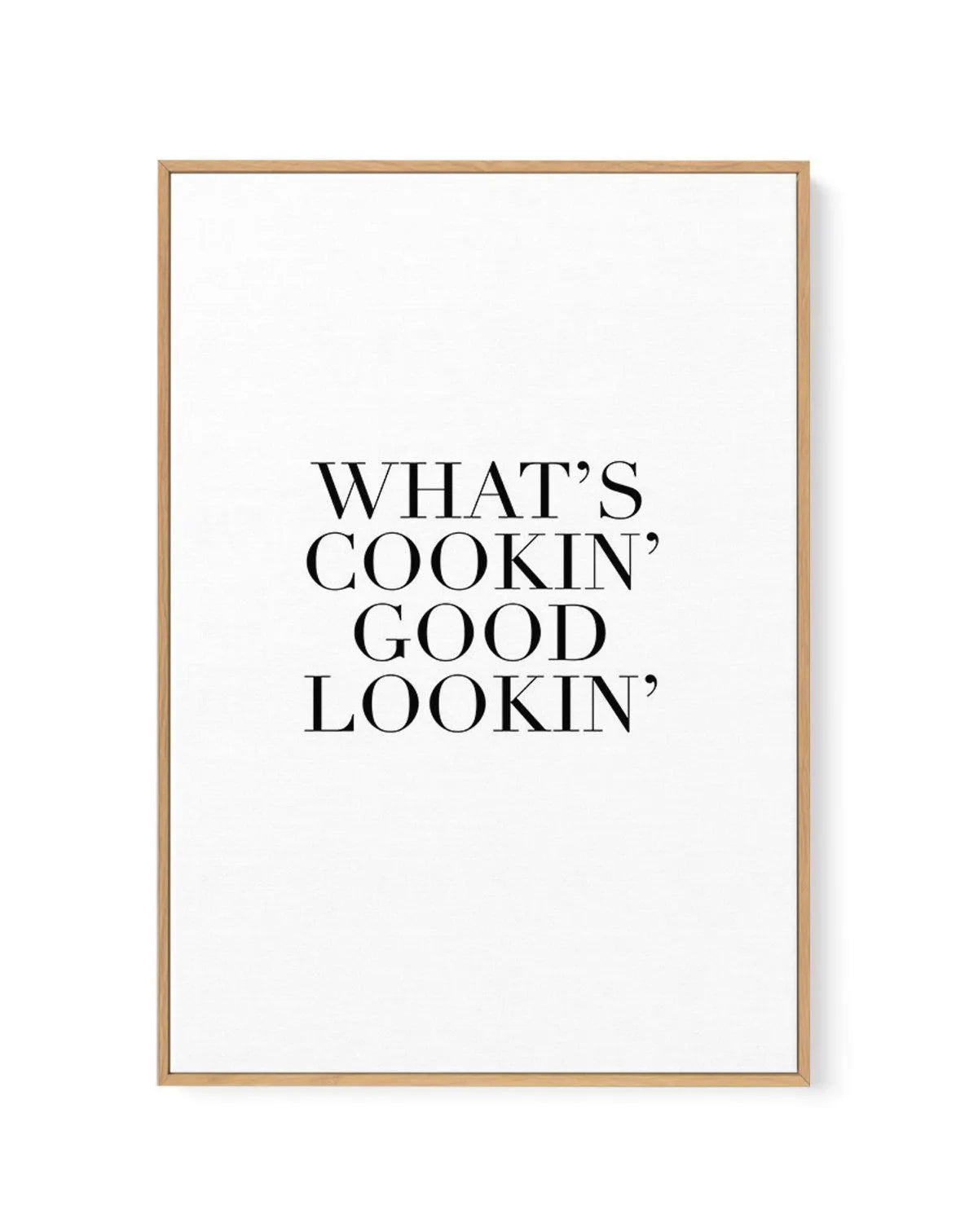 What's Cookin' Good Lookin' | Framed Canvas-CANVAS-You can shop wall art online with Olive et Oriel for everything from abstract art to fun kids wall art. Our beautiful modern art prints and canvas art are available from large canvas prints to wall art paintings and our proudly Australian artwork collection offers only the highest quality framed large wall art and canvas art Australia - You can buy fashion photography prints or Hampton print posters and paintings on canvas from Olive et Oriel an