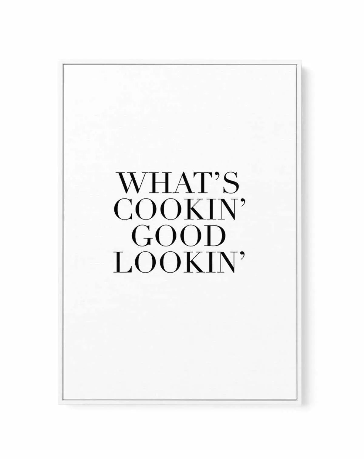 What's Cookin' Good Lookin' | Framed Canvas-CANVAS-You can shop wall art online with Olive et Oriel for everything from abstract art to fun kids wall art. Our beautiful modern art prints and canvas art are available from large canvas prints to wall art paintings and our proudly Australian artwork collection offers only the highest quality framed large wall art and canvas art Australia - You can buy fashion photography prints or Hampton print posters and paintings on canvas from Olive et Oriel an
