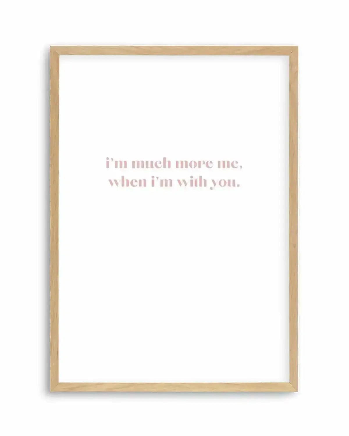 When I'm With You Art Print from Olive et Oriel where you can shop wallpaper and artworks online