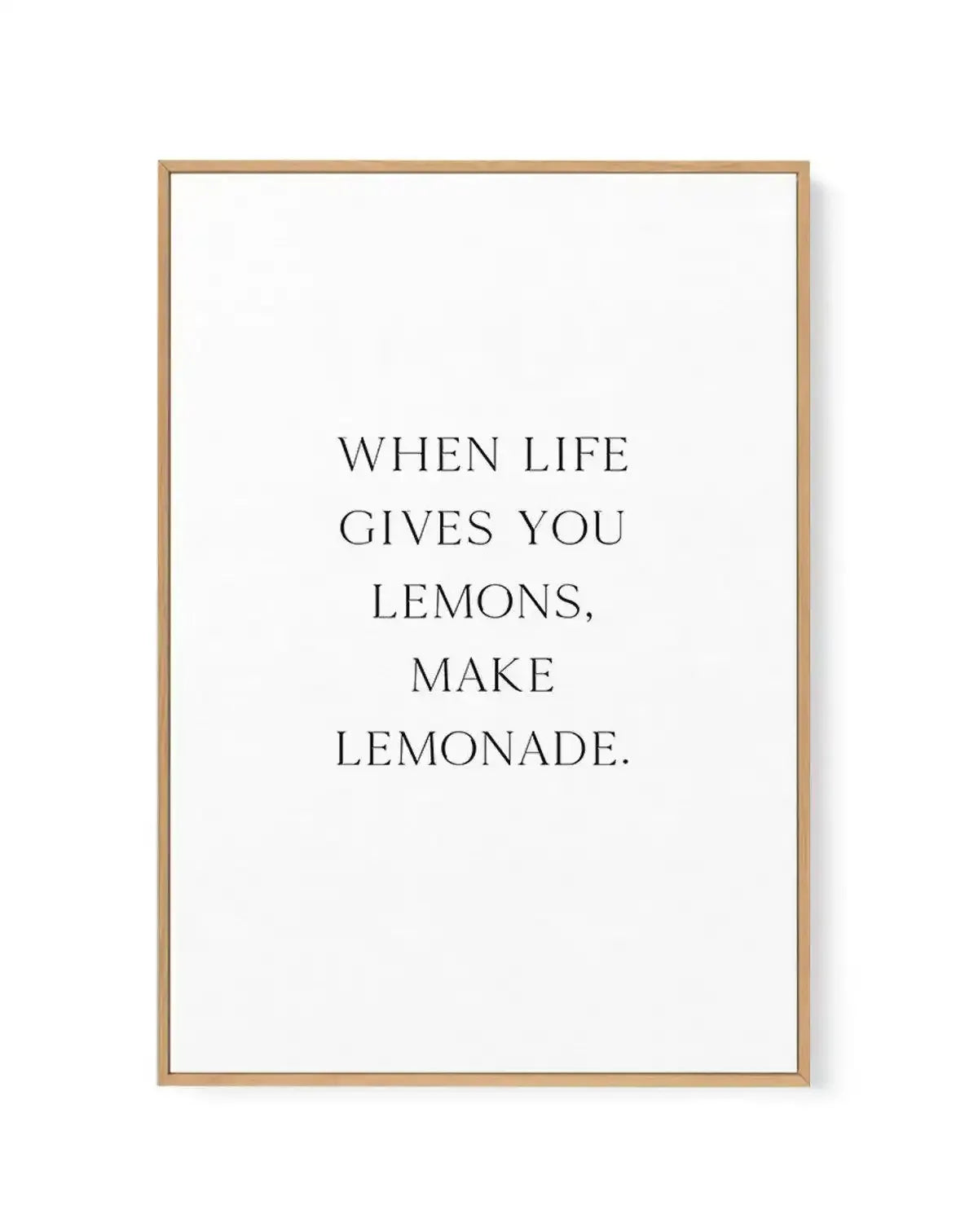 When Life Gives You Lemons | Framed Canvas-CANVAS-You can shop wall art online with Olive et Oriel for everything from abstract art to fun kids wall art. Our beautiful modern art prints and canvas art are available from large canvas prints to wall art paintings and our proudly Australian artwork collection offers only the highest quality framed large wall art and canvas art Australia - You can buy fashion photography prints or Hampton print posters and paintings on canvas from Olive et Oriel and