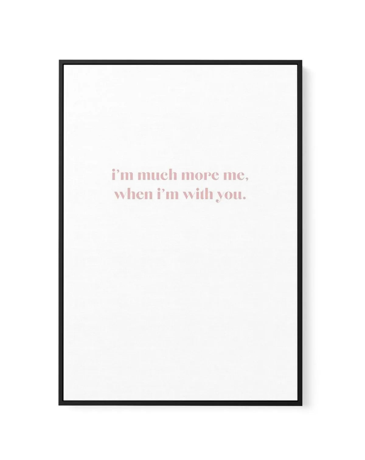When I'm With You | Framed Canvas-CANVAS-You can shop wall art online with Olive et Oriel for everything from abstract art to fun kids wall art. Our beautiful modern art prints and canvas art are available from large canvas prints to wall art paintings and our proudly Australian artwork collection offers only the highest quality framed large wall art and canvas art Australia - You can buy fashion photography prints or Hampton print posters and paintings on canvas from Olive et Oriel and have the