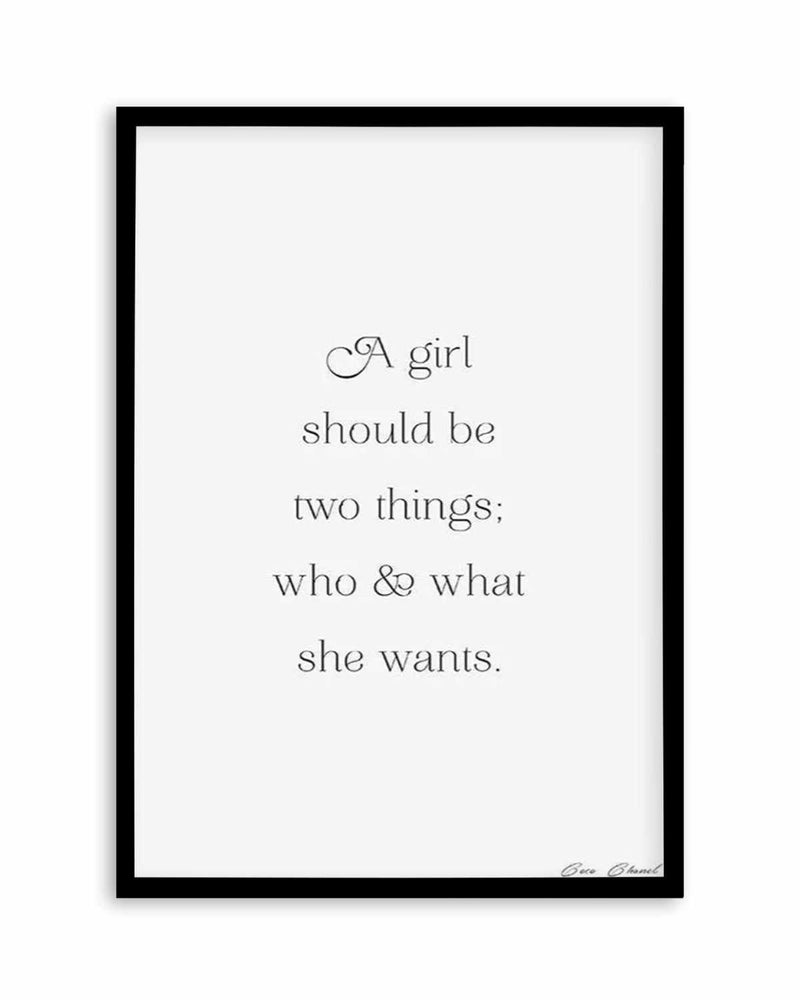 Who And What She Wants | Coco Chanel Art Print